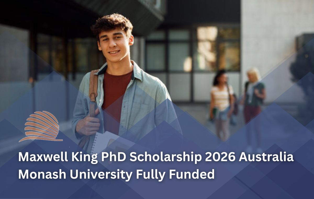 Maxwell King PhD Scholarship 2026 in Australia | Fully Funded Doctoral Research